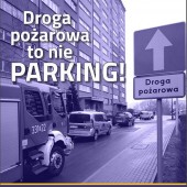 Droga pożarowa to nie parking
